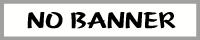NO BANNER